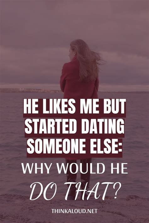 guy likes me but started dating someone else